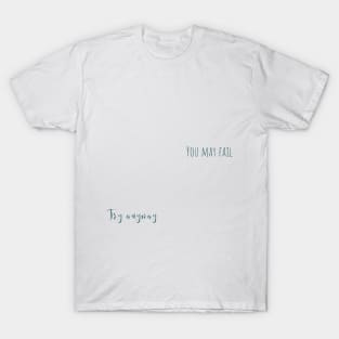 try anyway T-Shirt